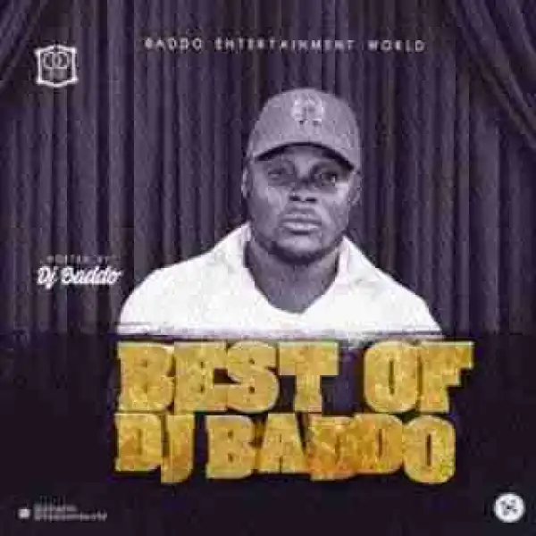 DJ Baddo - Best Of DJ Baddo